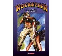 The Rocketeer. Le nuove avventure - Stevens Dave