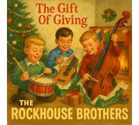 The Rockhouse Brothers The Gift of Giving (CD) Album (PRESALE 19/12/2025)