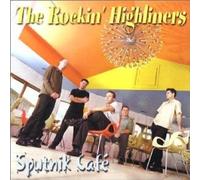 The Rockin' Highliners Sputnik Cafe (CD) Album