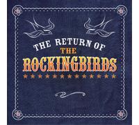 The Rockingbirds The Return of the Rockingbirds (CD) Album