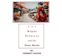 The Rogue Princess and the Onna Musha