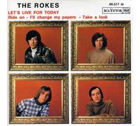 THE ROKES - Let's Live for Today