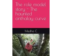 The role model story - The haunted onthalay curve