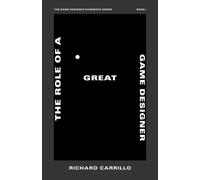The Role of a Great Game Designer