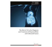 The Role of AI in the Diagnosis and Treatment of Hepatocellular and Colorectal Cancer