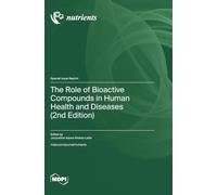 The Role of Bioactive Compounds in Human Health and Diseases (2nd Edition)