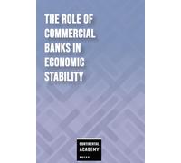 The Role of Commercial Banks in Economic Stability