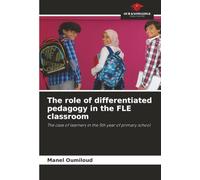 The role of differentiated pedagogy in the FLE classroom: The case of learners in the 5th year of primary school