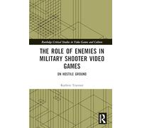 The Role of Enemies in Military Shooter Video Games: On Hostile Ground