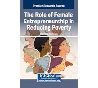 The Role of Female Entrepreneurship in Reducing Poverty