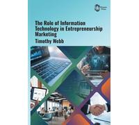 The Role of Information Technology in Entrepreneurship Marketing