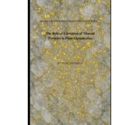 The Role of Liberation of Mineral Particles in Plant Optimisation: VOLUME 1 - FUNDAMENTALS OF MINERAL PLANT OPTIMISATION