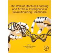 The Role of Machine Learning and Artificial Intelligence in Revolutionizing Healthcare