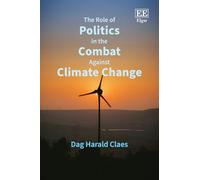 The Role of Politics in the Combat Against Climate Change