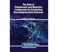 The Role of Polyphenols and Bioactive Compounds for Combating Neurodegenerative Diseases