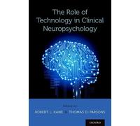 The Role of Technology in Clinical Neuropsychology (Copertina rigida)
