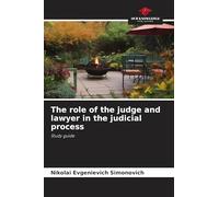 The role of the judge and lawyer in the judicial process: Study guide