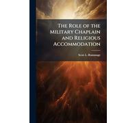 The Role of the Military Chaplain and Religious Accommodation