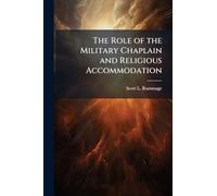 The Role of the Military Chaplain and Religious Accommodation