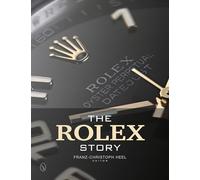 Franz-Christoph Heel – The Rolex Story – Copertina rigida