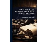 The Roll Call of Honour, a new Book of Golden Deeds