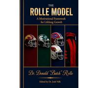 The Rolle Model: A Motivational Framework for Lifelong Growth