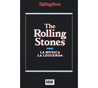 The Rolling Stones. La musica la leggenda