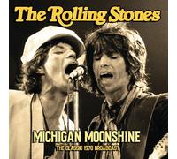 The Rolling Stones Michigan Moonshine: The Classic 1978 Broadcast (CD) Album