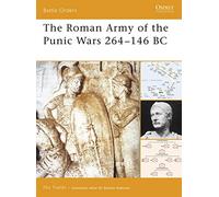 Nic Fields The Roman Army of the Punic Wars 264-146 BC (Tascabile) Battle Orders