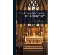 The Roman Catholic Church in Italy
