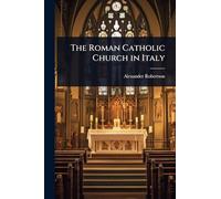 The Roman Catholic Church in Italy