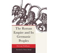 The Roman Empire and Its Germanic Peoples