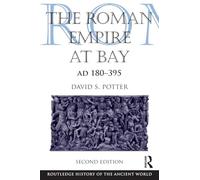 David Potter The Roman Empire at Bay, AD 180-395 (Tascabile)