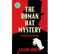 The Roman Hat Mystery (Warbler Classics Annotated Edition)