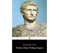 Cassius Dio The Roman History (Tascabile)