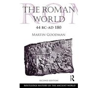 The Roman World 44 BC-AD 180: Second Edition