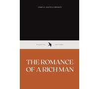 The Romance of a Rich Man: Essential Editions