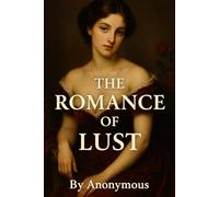 The Romance of Lust