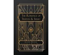 The Romance of Tristan and Iseult