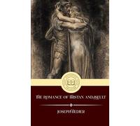 The Romance of Tristan and Iseult