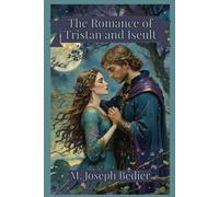 The Romance of Tristan and Iseult