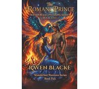 The Romani Prince: A Renaissance Romantasy Forged in the Fires of Redemption