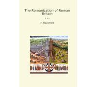 The Romanization of Roman Britain
