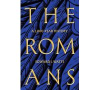 The Romans: A 2,000-Year History - watts edward j.