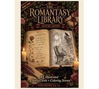 The Romantasy Library Coloring Book and Activity Book: Feature Edition - 45 Illustrated Scenes with Story Cards, Lore Quizzes & 40 Hidden Objects