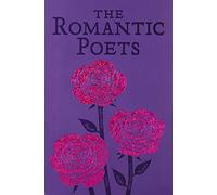 William Wordsworth George Gordon Byron Percy Bysshe The Romantic Po (Tascabile)