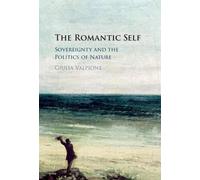 The Romantic Self: Sovereignty and the Politics of Nature