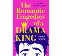 The Romantic Tragedies of a Drama King