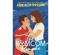 The Romcom Remake: A Strangers to Friends to Lovers, Opposites Attract, Soccer RomCom