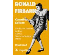 The Ronald Firbank Omnibus: Illustrated